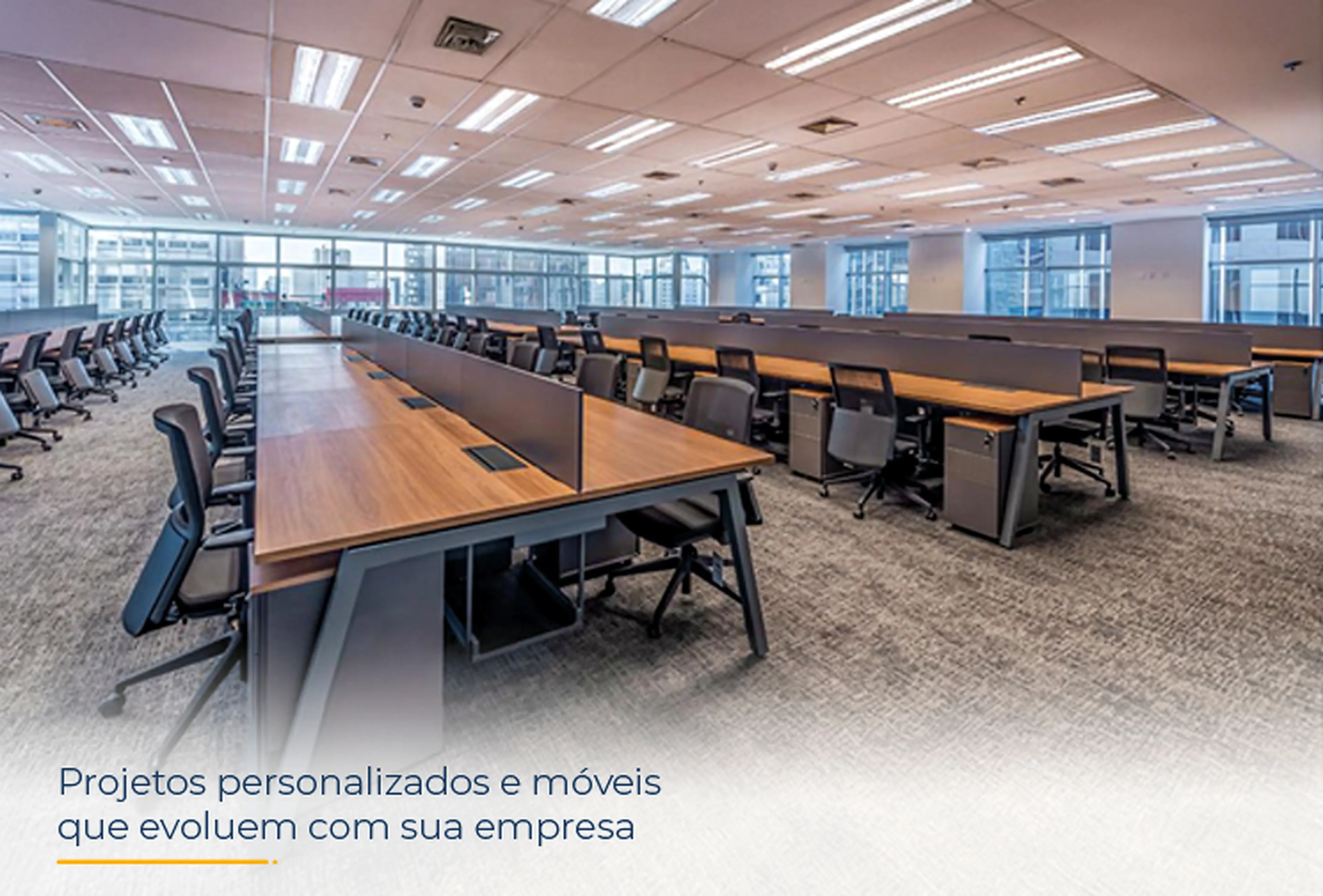 Projetos personalizados e móveis que evoluem com sua empresa